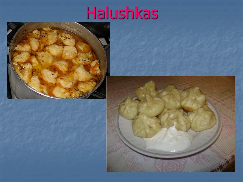 Halushkas